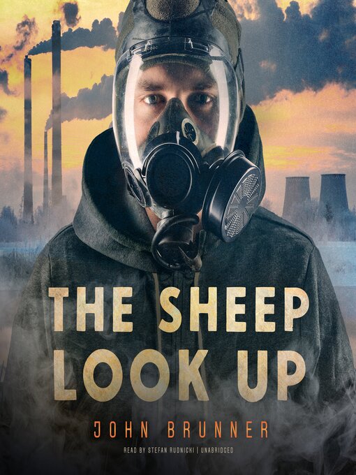 Title details for The Sheep Look Up by John Brunner - Available